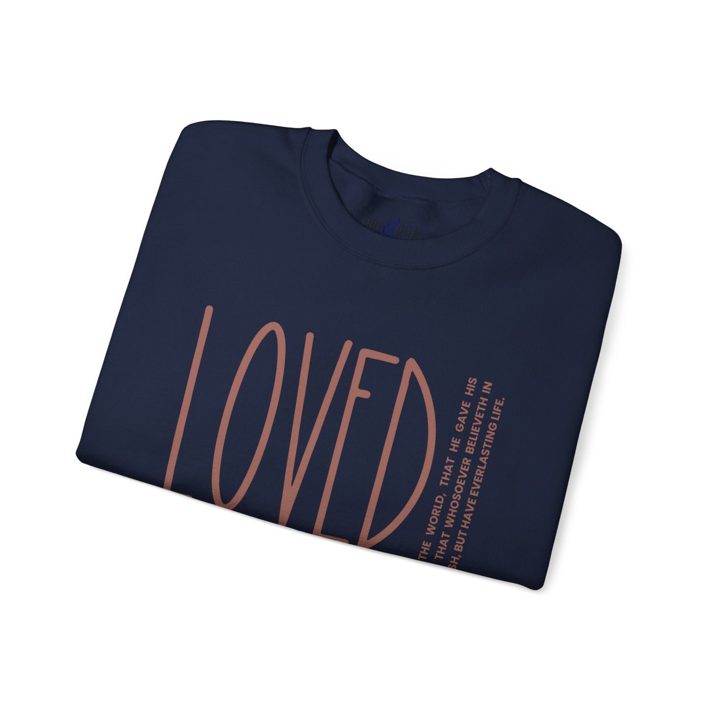 Loved: For God So Loved the World Women's Inspirational Sweatshirt - Eddy and Rita