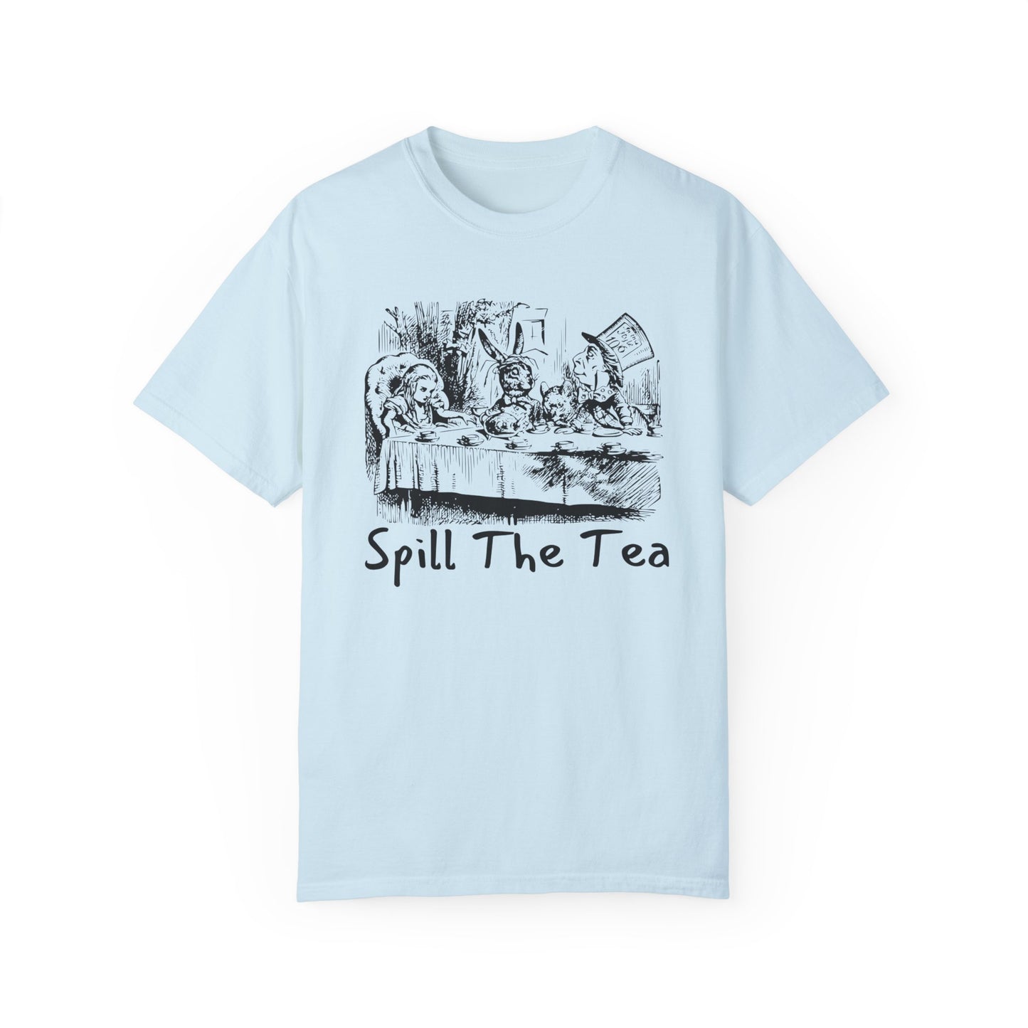 Spill The Tea Unisex Garment-Dyed T-Shirt - Fun Conversation Starter Tee