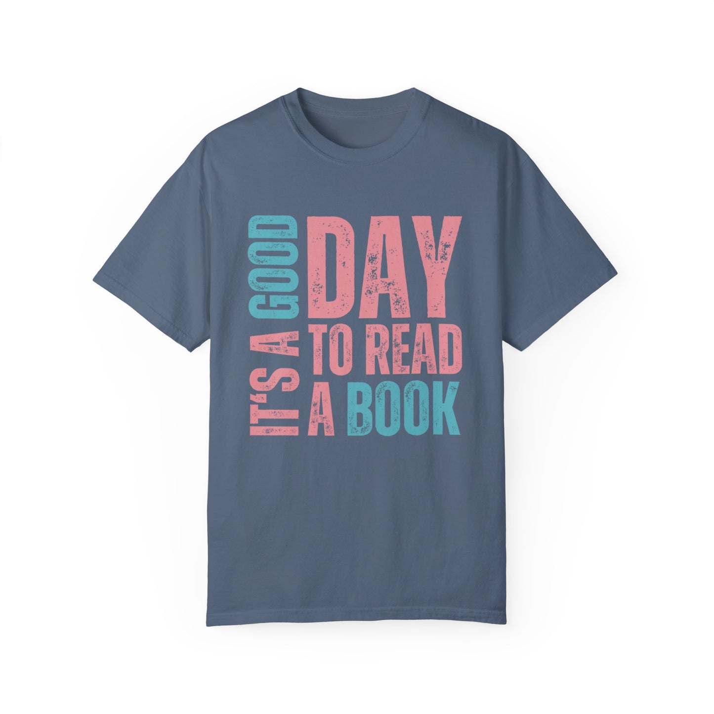 It's a Good Day to Read a Book - Women's Comfort Colors T-Shirt - Eddy and Rita