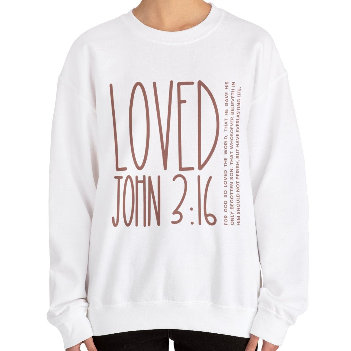Loved: For God So Loved the World Women's Inspirational Sweatshirt - Eddy and Rita