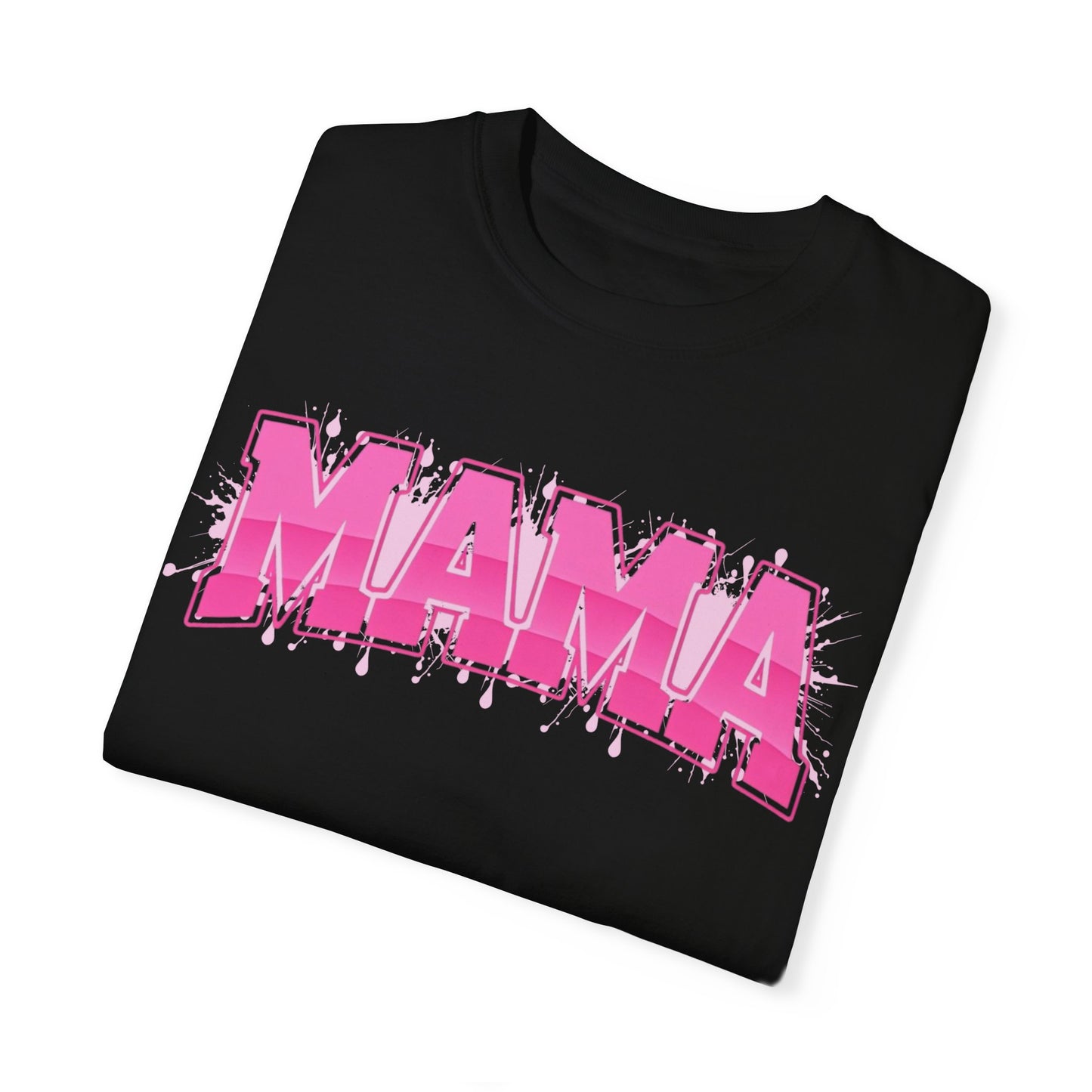 Mama Graphic Unisex Garment-Dyed T-Shirt