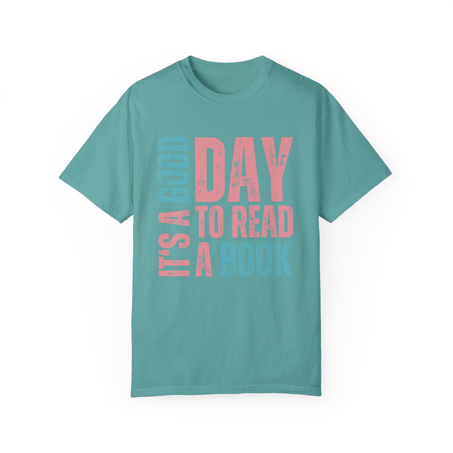 It's a Good Day to Read a Book - Women's Comfort Colors T-Shirt - Eddy and Rita