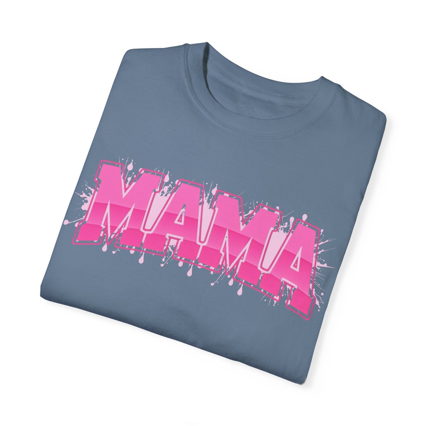 Mama Graphic Unisex Garment-Dyed T-Shirt