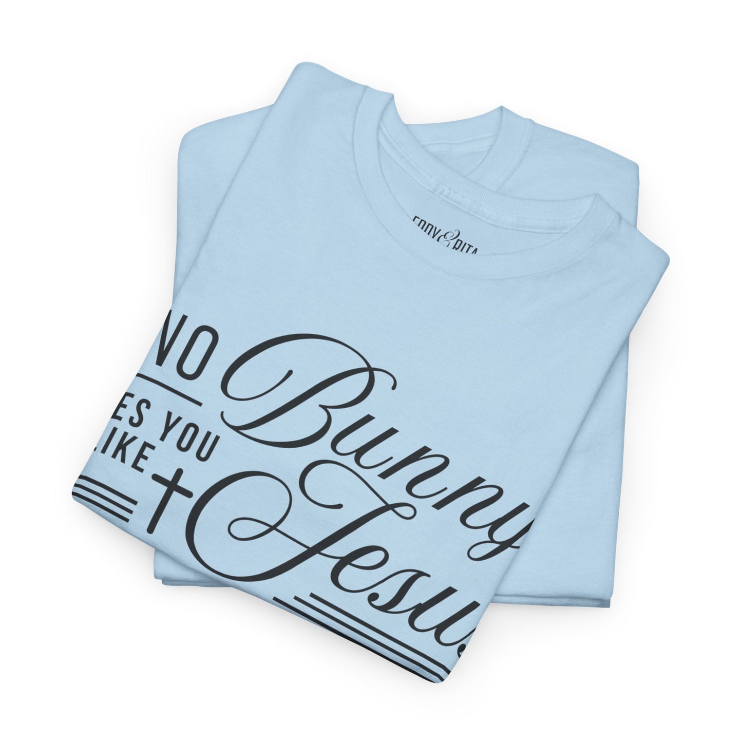 No Bunny Loves You Like Jesus Unisex Heavy Cotton Tee - Fun Easter Graphic Shirt