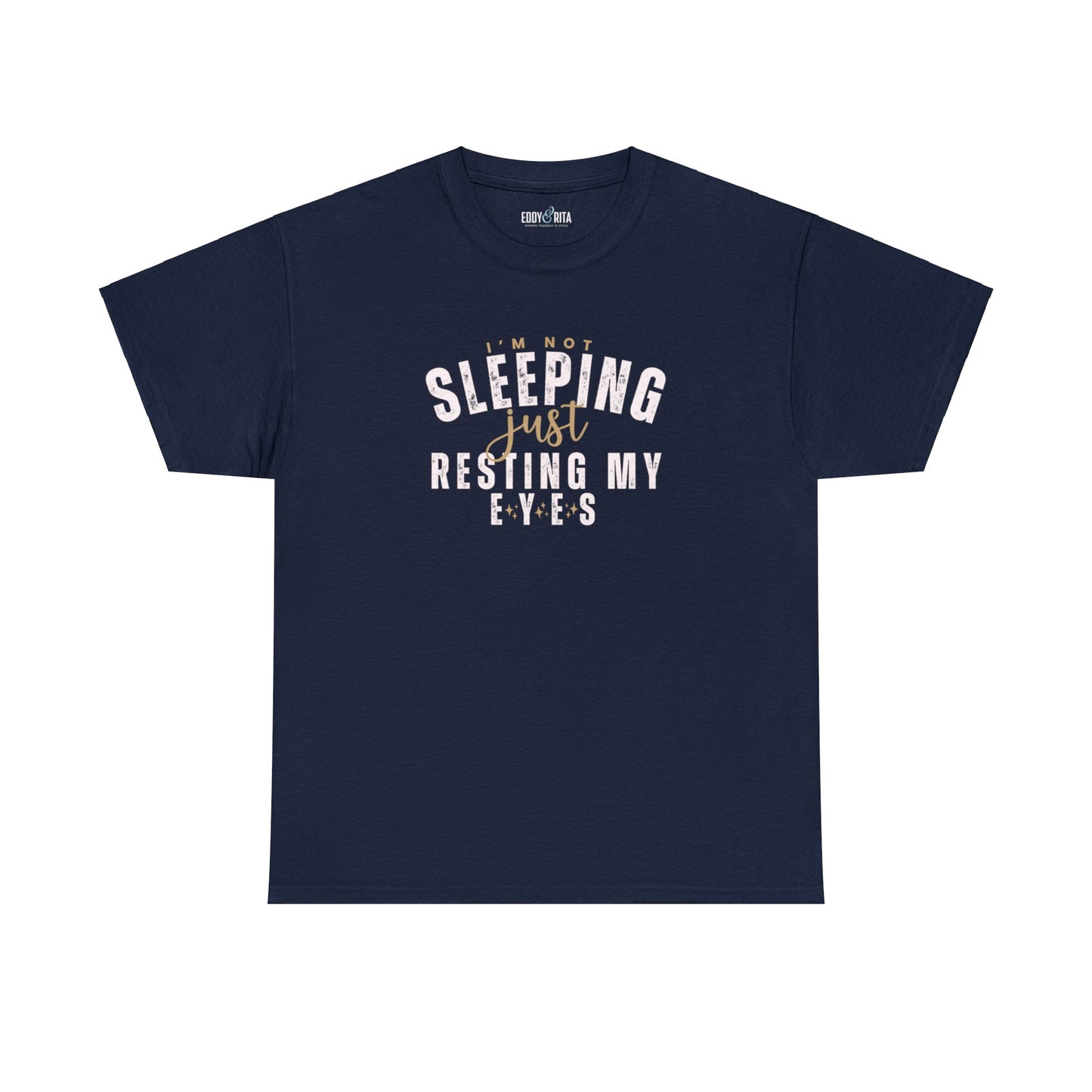 I'm Not Sleeping Just Resting My Eyes Women's T-Shirt - Eddy and Rita