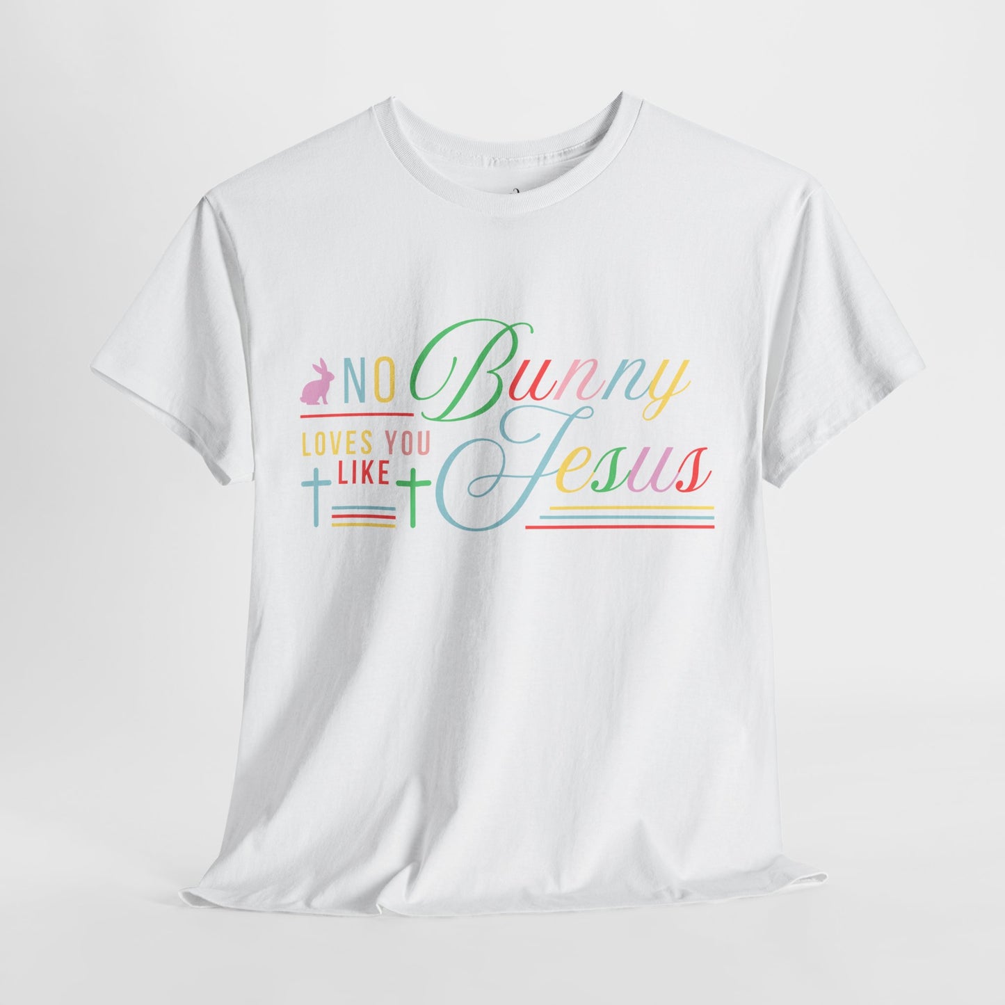 No Bunny Loves You Like Jesus Unisex Heavy Cotton Tee - Fun Easter Graphic Shirt