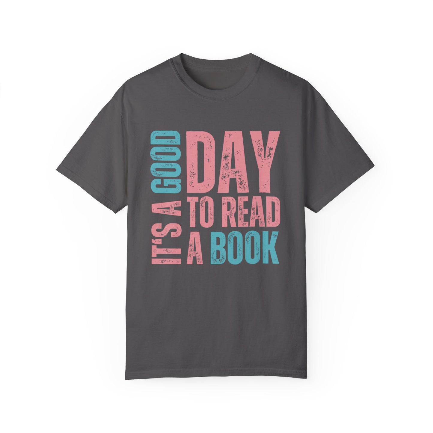 It's a Good Day to Read a Book - Women's Comfort Colors T-Shirt - Eddy and Rita