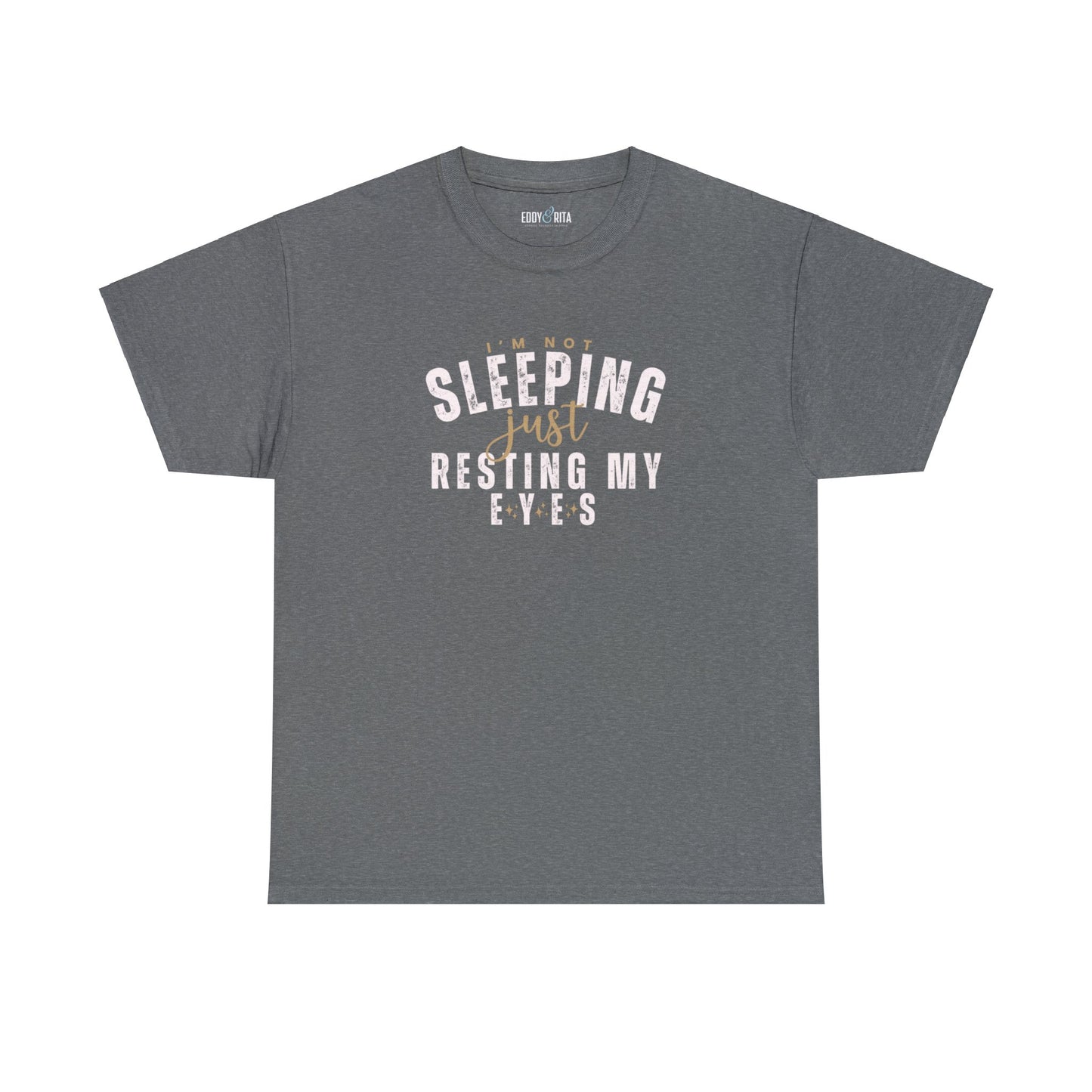 I'm Not Sleeping Just Resting My Eyes Women's T-Shirt - Eddy and Rita