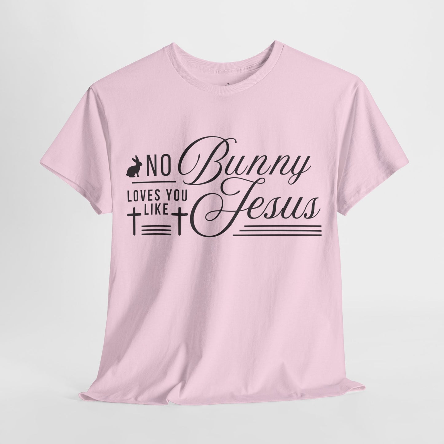 No Bunny Loves You Like Jesus Unisex Heavy Cotton Tee - Fun Easter Graphic Shirt
