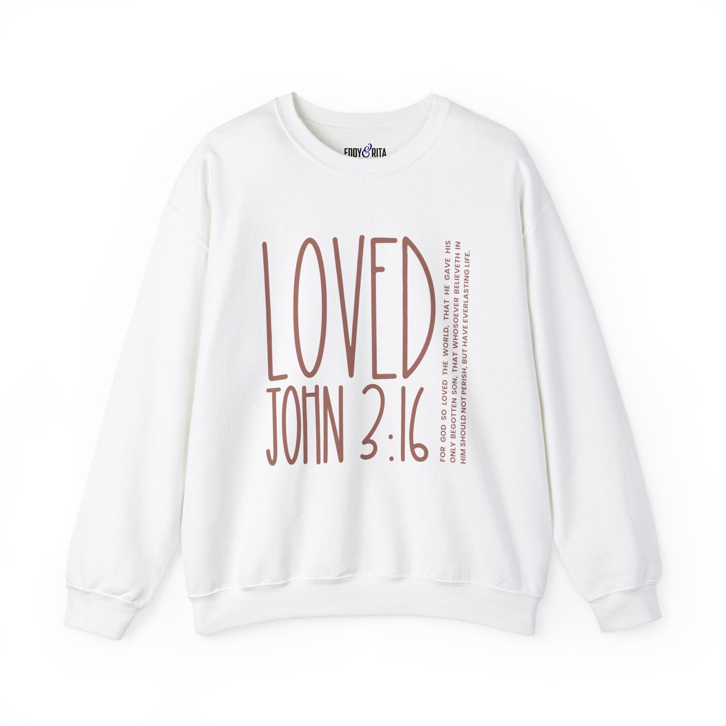Loved: For God So Loved the World Women's Inspirational Sweatshirt - Eddy and Rita