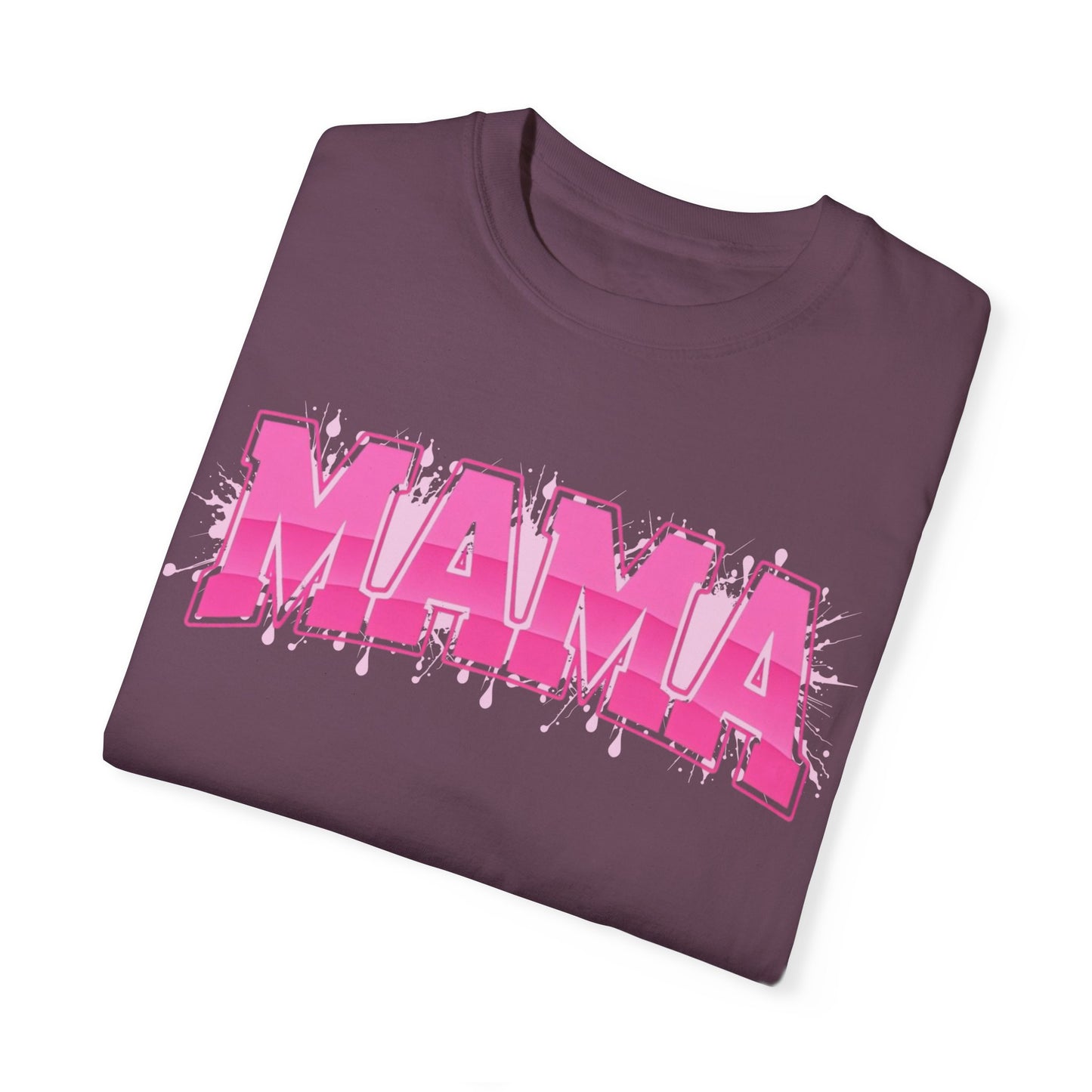 Mama Graphic Unisex Garment-Dyed T-Shirt