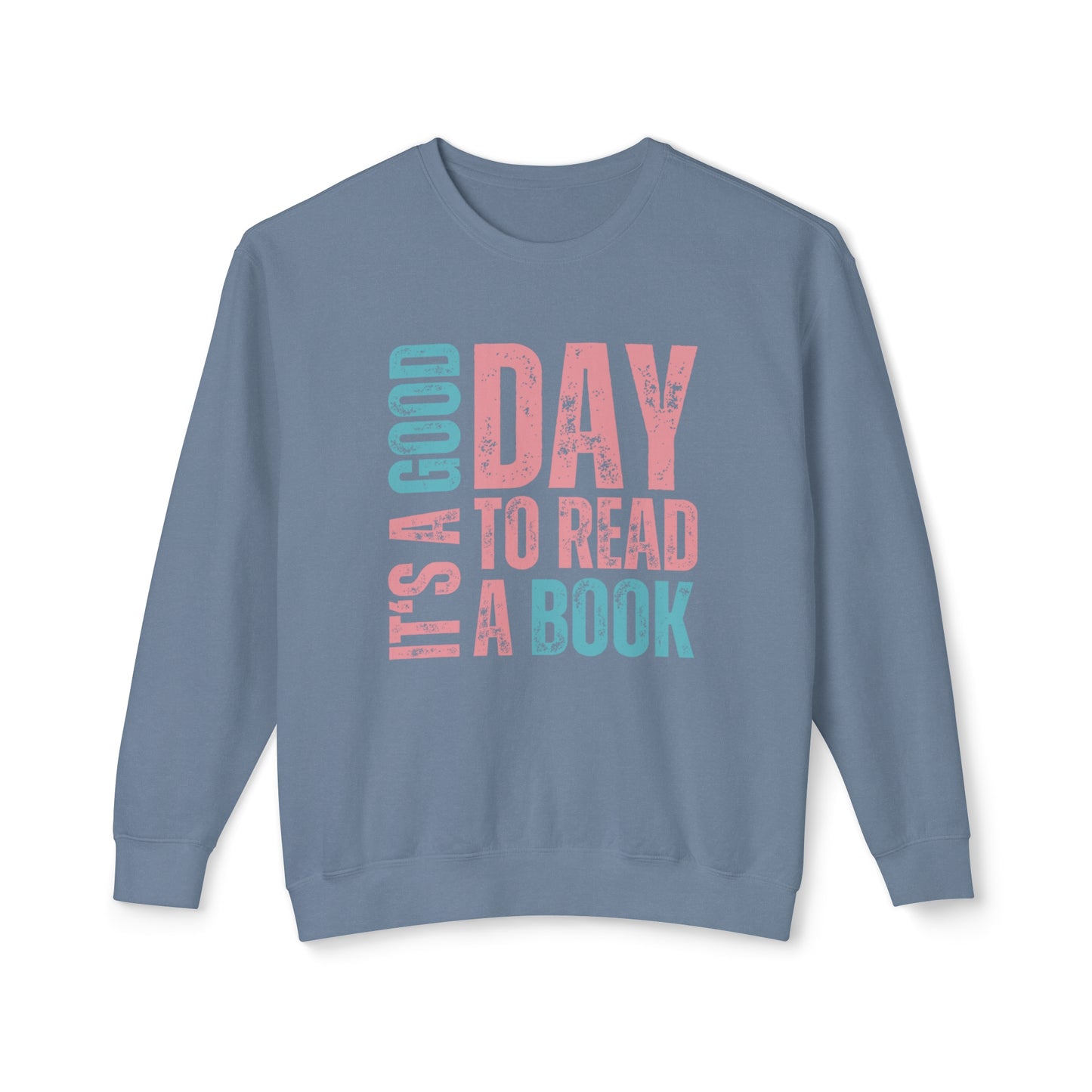It's a Good Day to Read a Book - Women's Lightweight Comfort Colors Sweatshirt