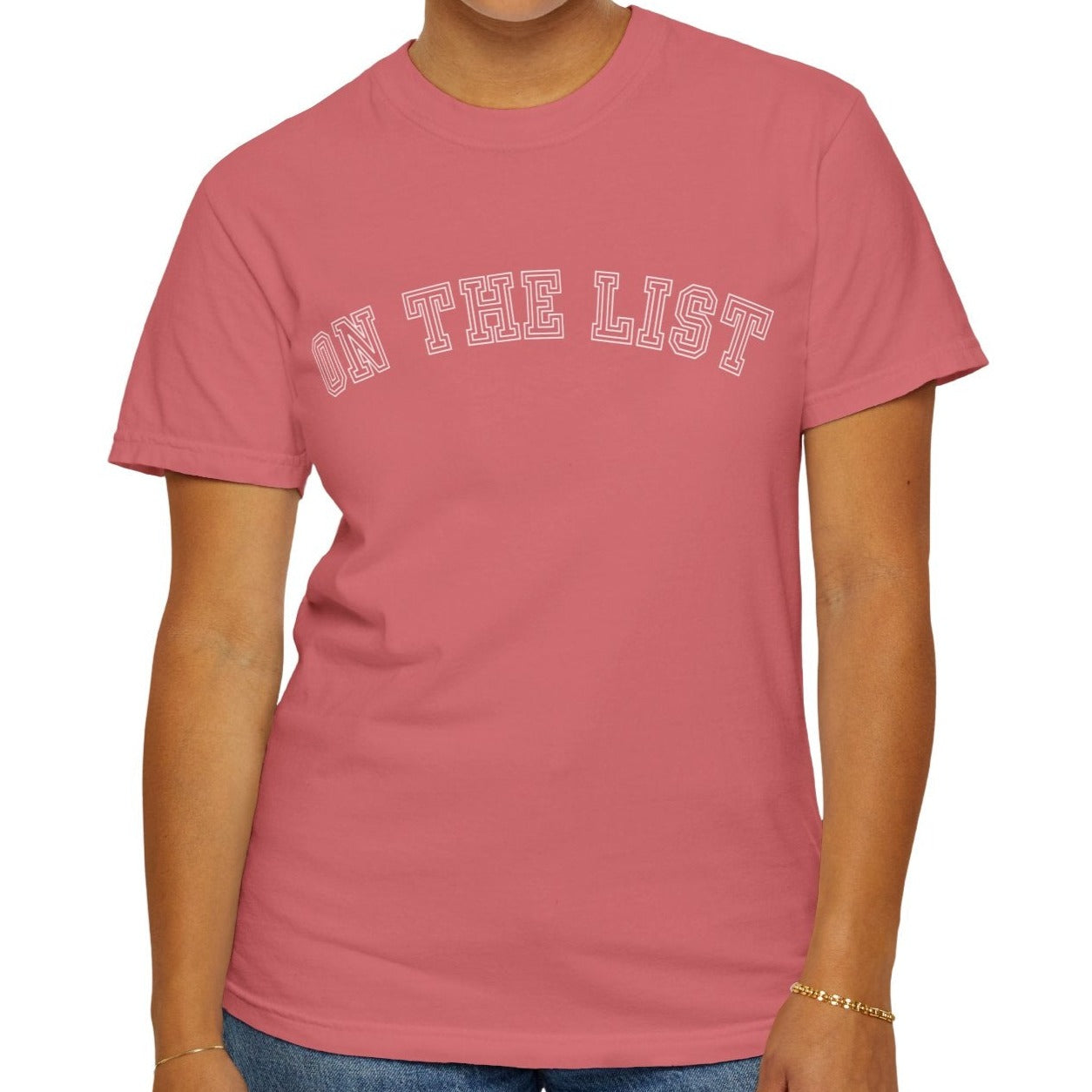 Eddy and Rita Women's Comfort Colors T-Shirt - "On The List" Trendy Graphic Tee for Everyday Style