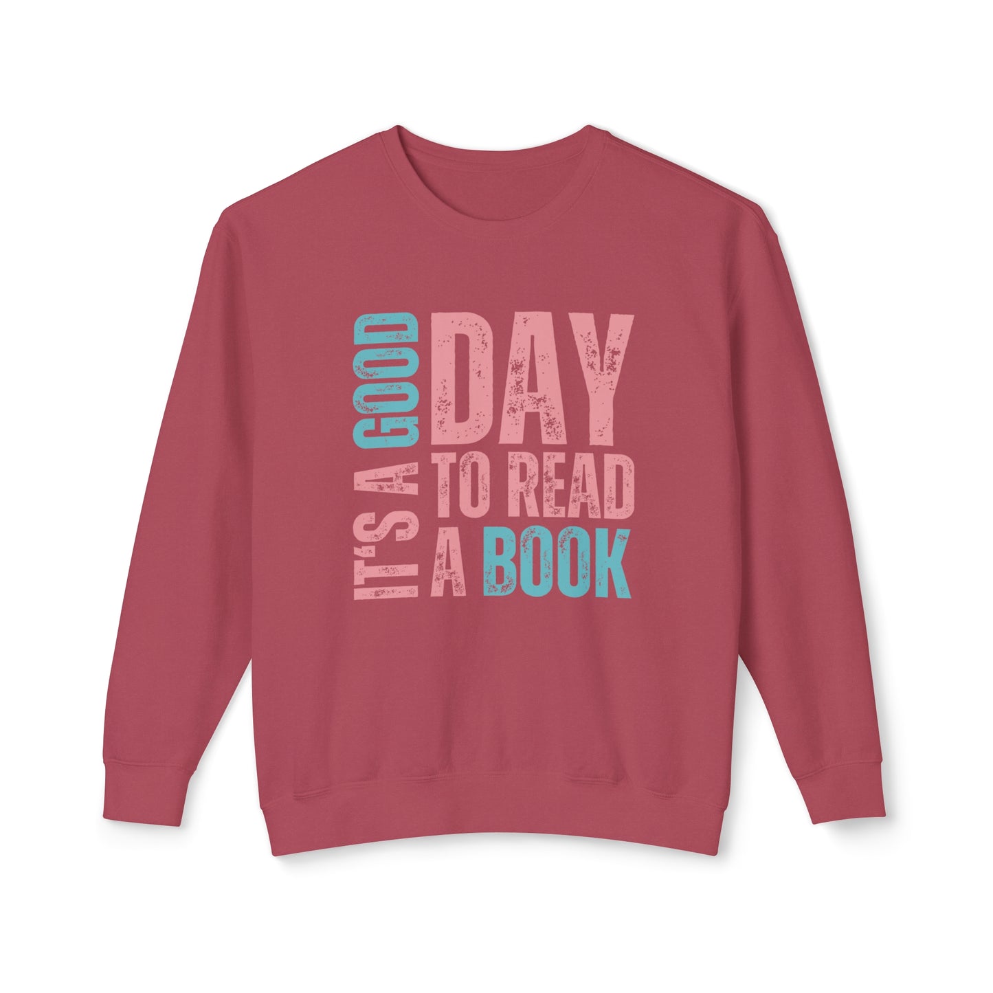 It's a Good Day to Read a Book - Women's Lightweight Comfort Colors Sweatshirt