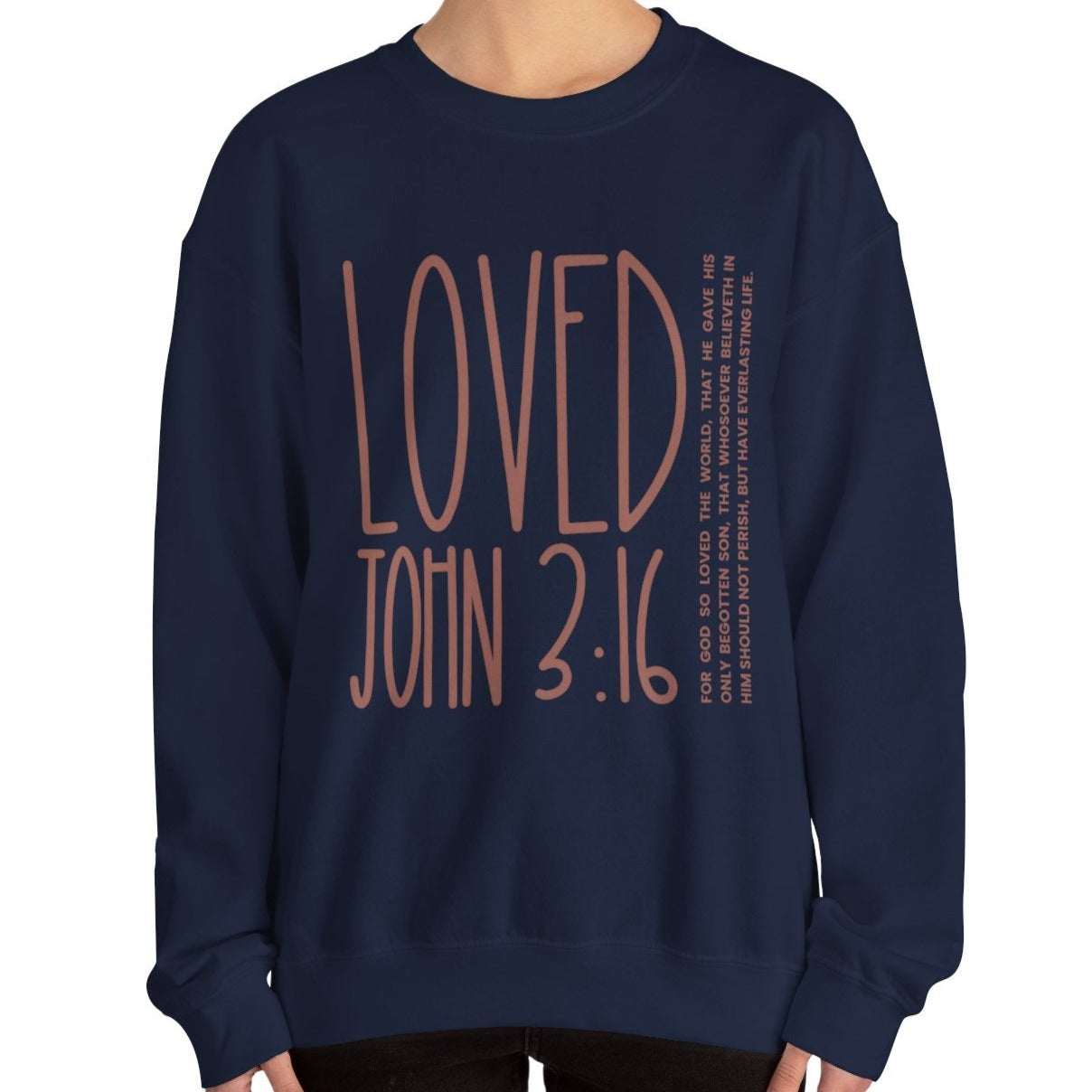 Loved: For God So Loved the World Women's Inspirational Sweatshirt - Eddy and Rita