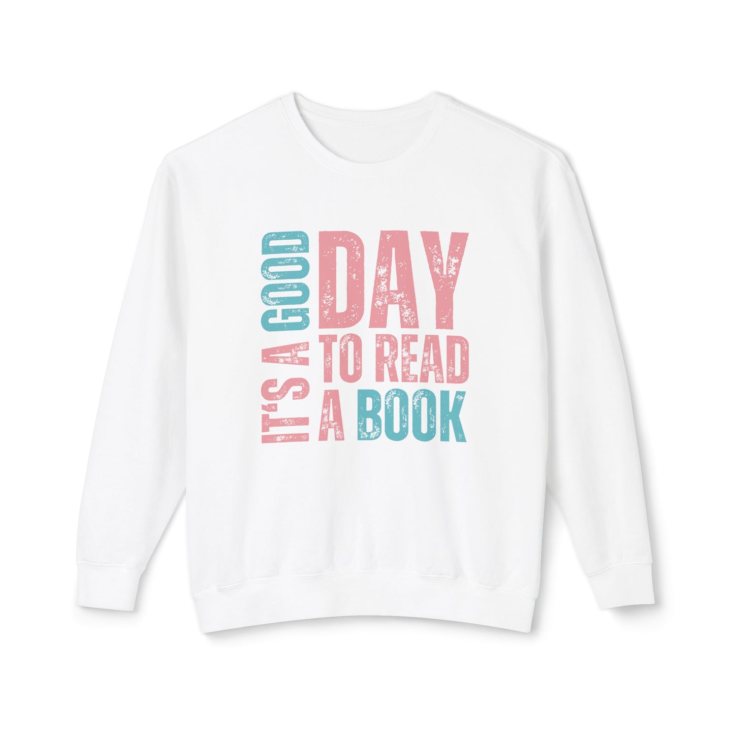 It's a Good Day to Read a Book - Women's Lightweight Comfort Colors Sweatshirt