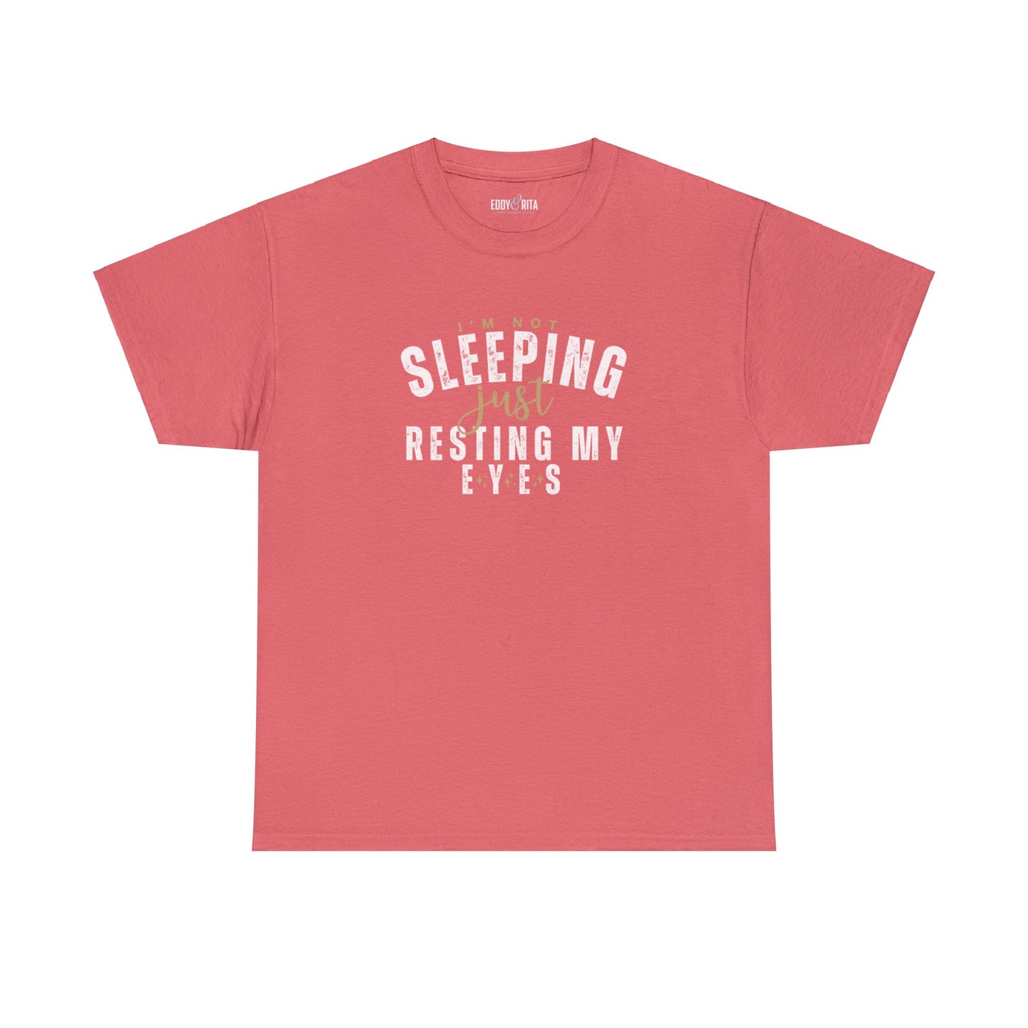 I'm Not Sleeping Just Resting My Eyes Women's T-Shirt - Eddy and Rita