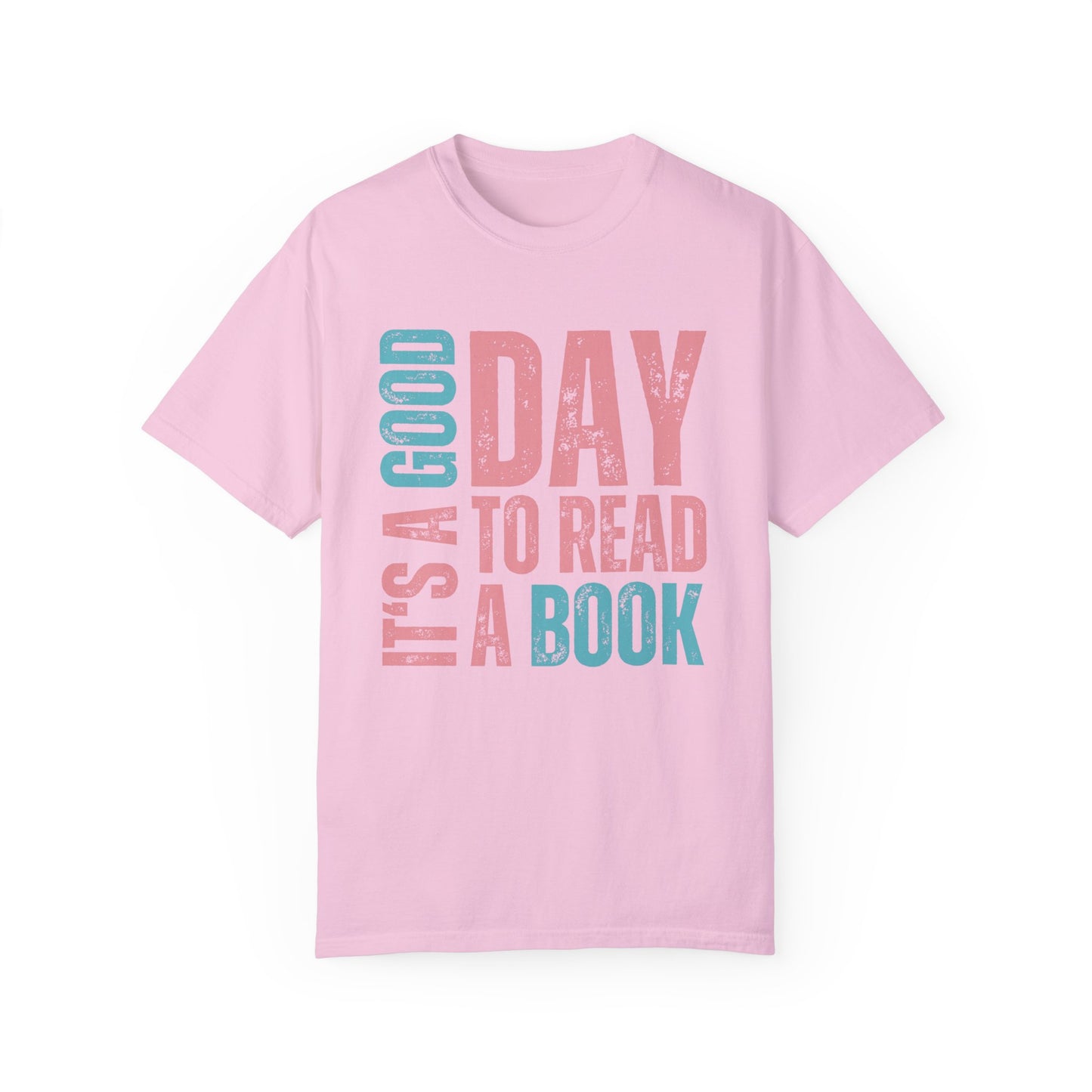It's a Good Day to Read a Book - Women's Comfort Colors T-Shirt - Eddy and Rita