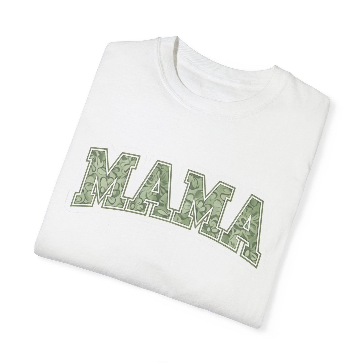 Mama Unisex Garment-Dyed T-Shirt – Perfect Gift for Moms and Mother's Day Celebrations