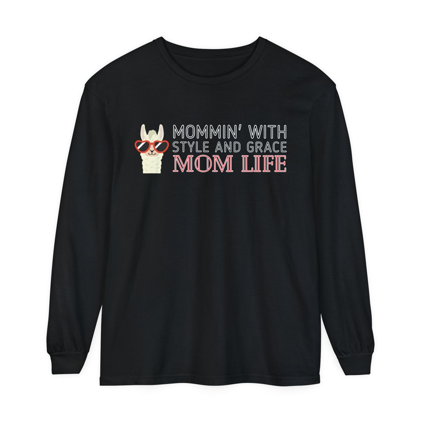 Comfort Colors Garment-Dyed Long Sleeve T-Shirt - 'Mommin with Style and Grace: Mom Life' Llama Graphic Tee