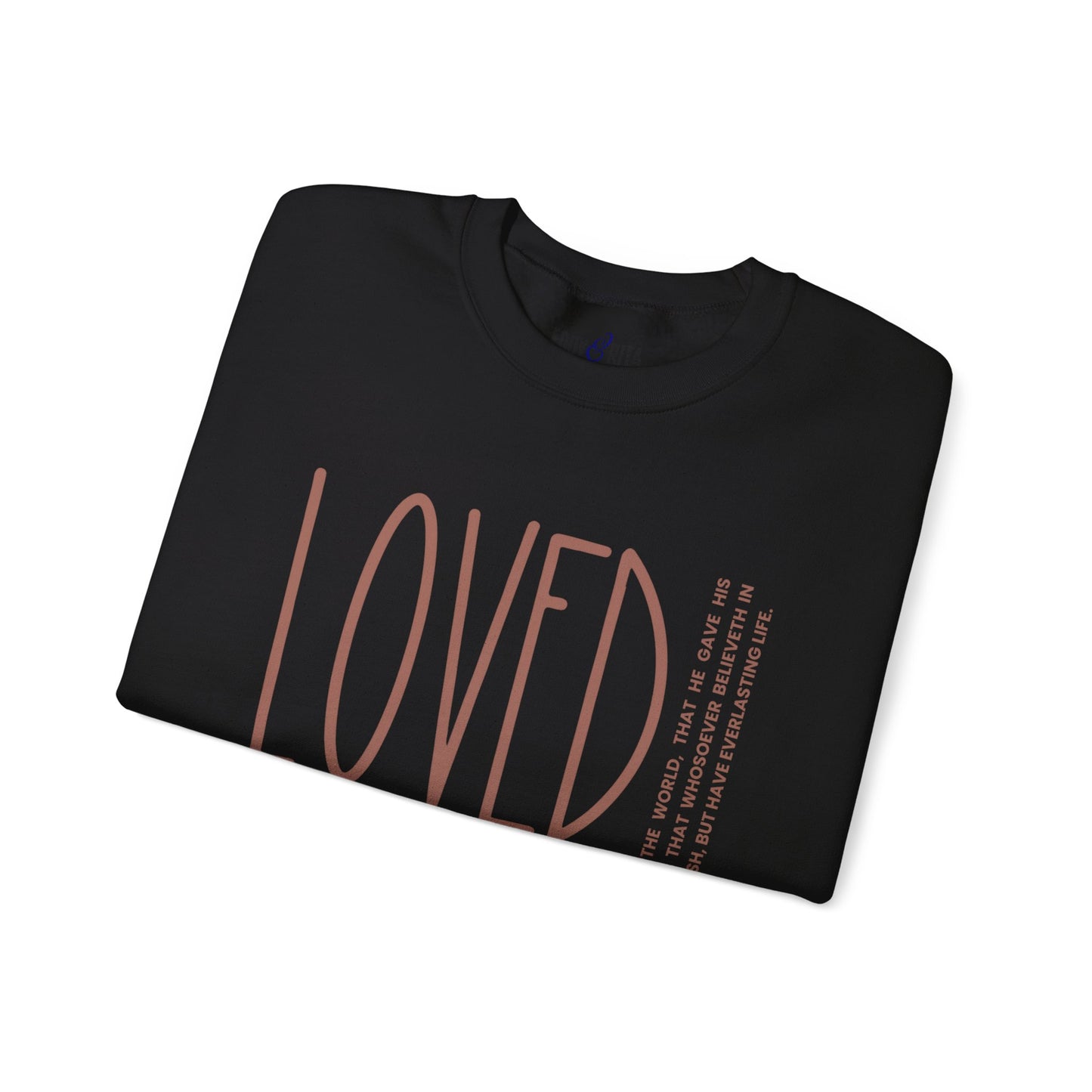 Loved: For God So Loved the World Women's Inspirational Sweatshirt - Eddy and Rita