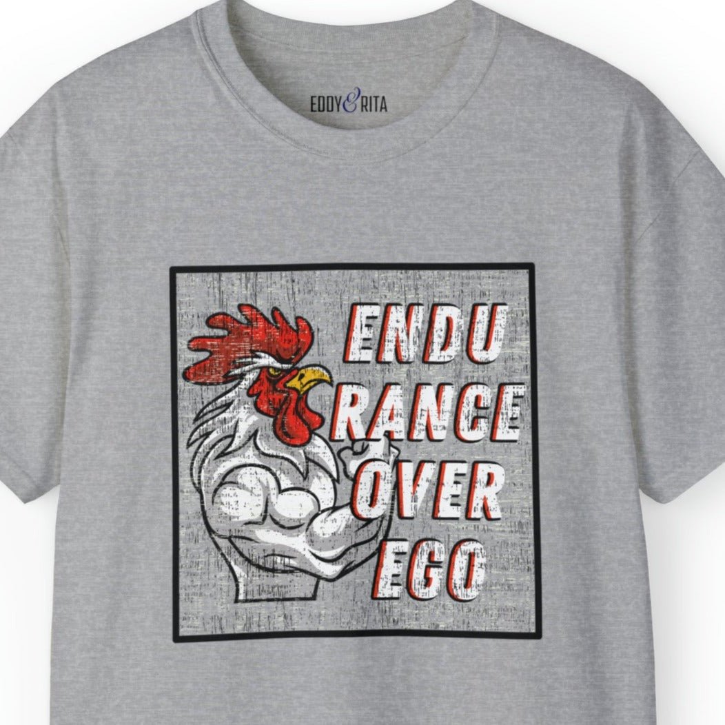 Muscle-Bound Rooster 'Endurance Over Ego' Men's Tee - Powerful and Inspirational Shirt - Eddy and Rita