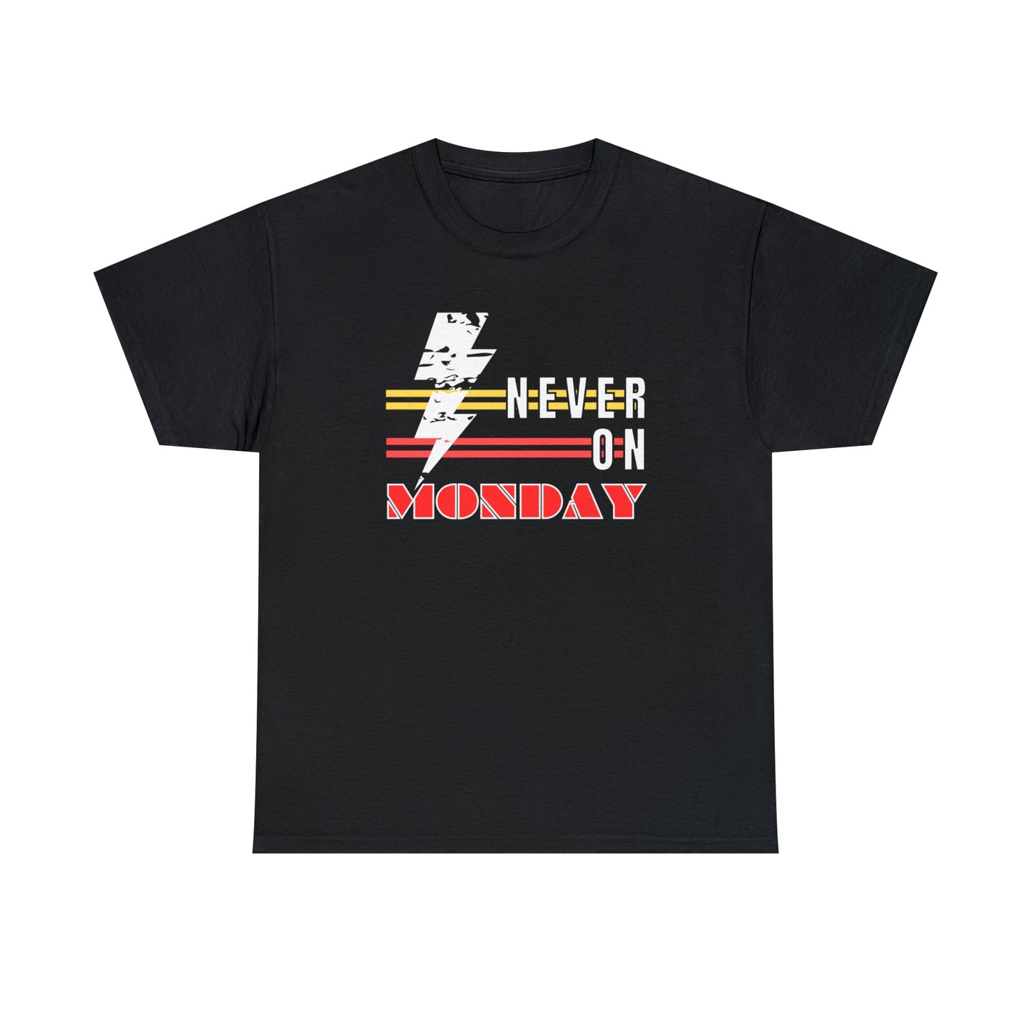 Never On Monday Heavy Cotton Tee - Eddy and Rita