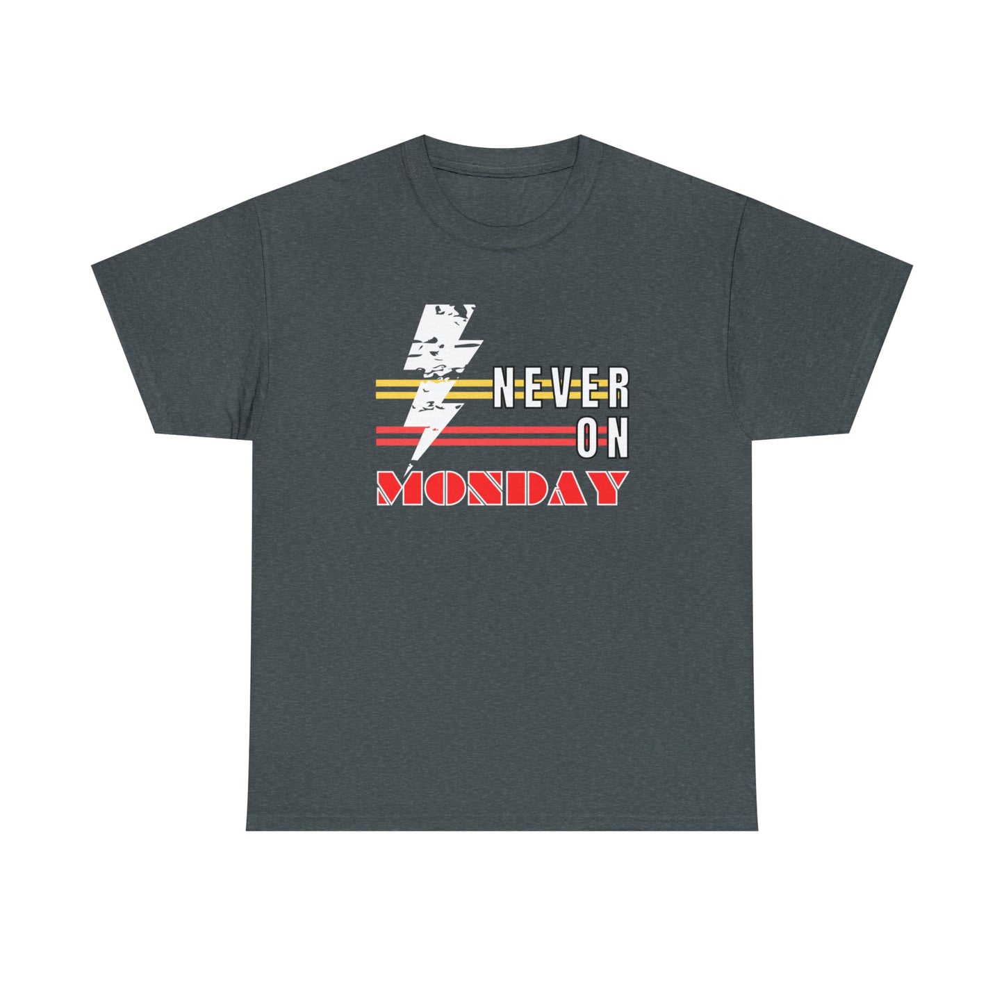 Never On Monday Heavy Cotton Tee - Eddy and Rita