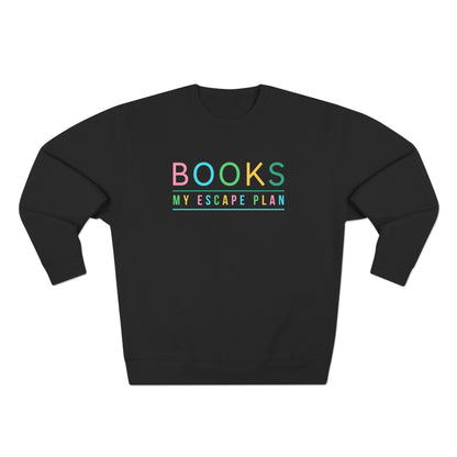 Books My Escape Plan Unisex Crewneck Sweatshirt - Cozy Literary Gift for Book Lovers