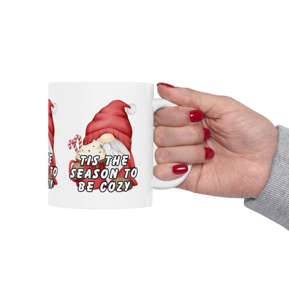 11 oz Ceramic Mug – “‘Tis the Season to Be Cozy” | Festive and Warm Holiday Coffee Cup