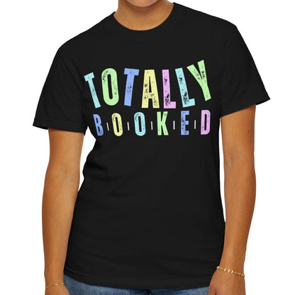 Totally Booked Women's Comfort Colors T-Shirt - Eddy and Rita