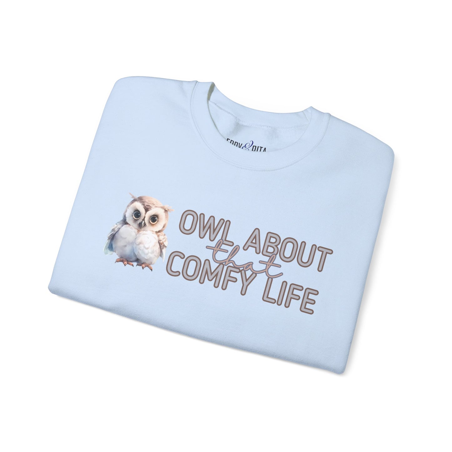 Comfy Life with Owls: 'Owl About That Comfy Life' Women's Sweatshirt - Eddy and Rita