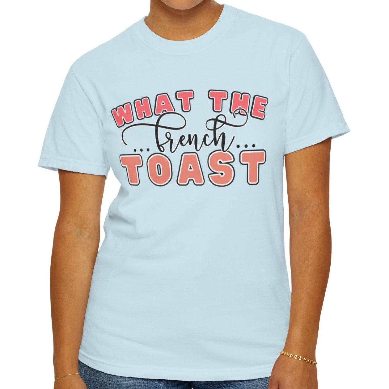 French Toast Delight Women's Comfort Colors T-Shirt - Eddy and Rita