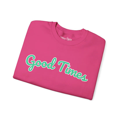 Women's Heavy Blend Sweatshirt – "Good Times" Cozy and Stylish Graphic Sweatshirt