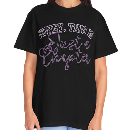 Honey, This is Just a Chapter: Casual Comfort Tee for Life's Journey - Eddy and Rita