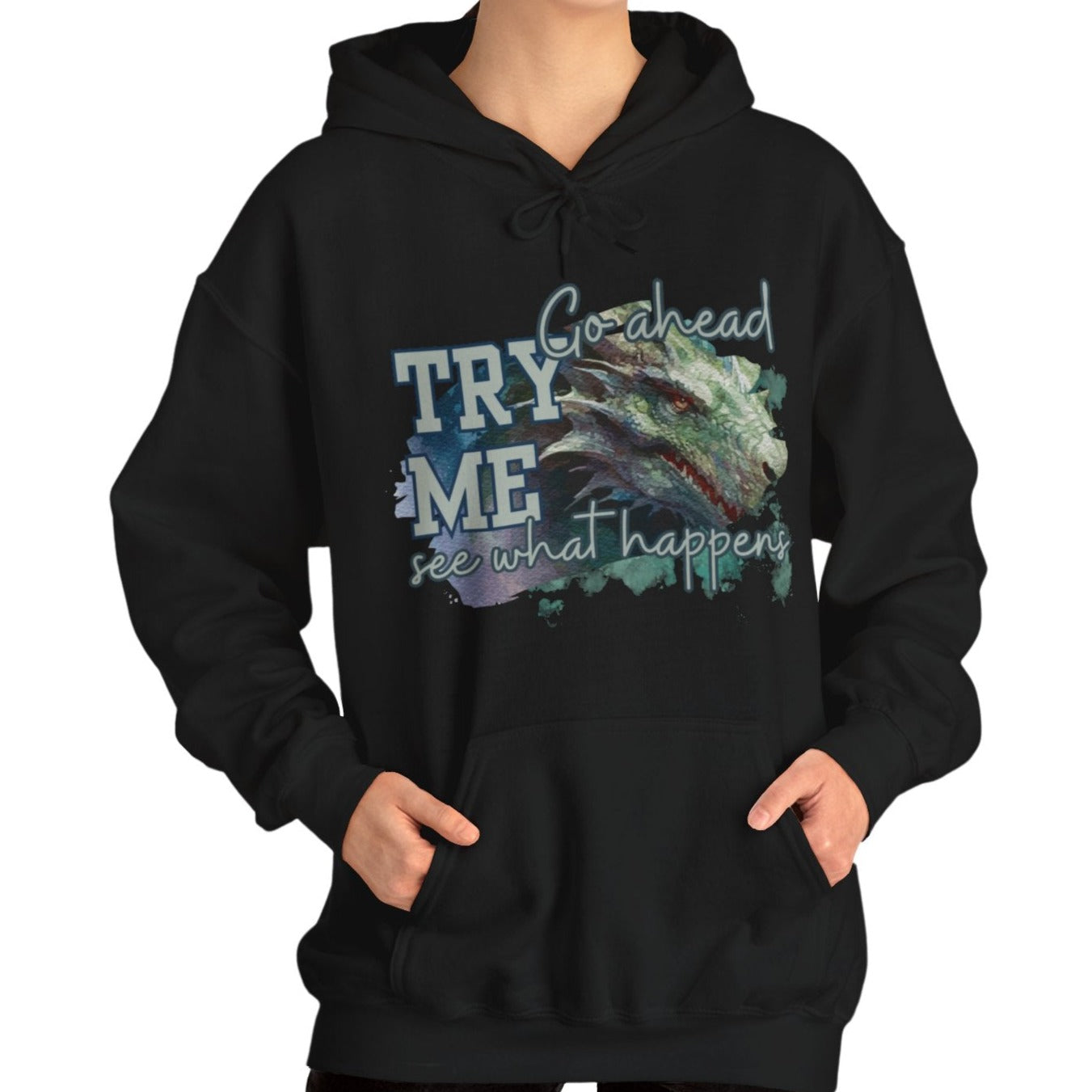 Women's Hoodie: 'Go Ahead, Try Me. See What Happens' - Eddy and Rita