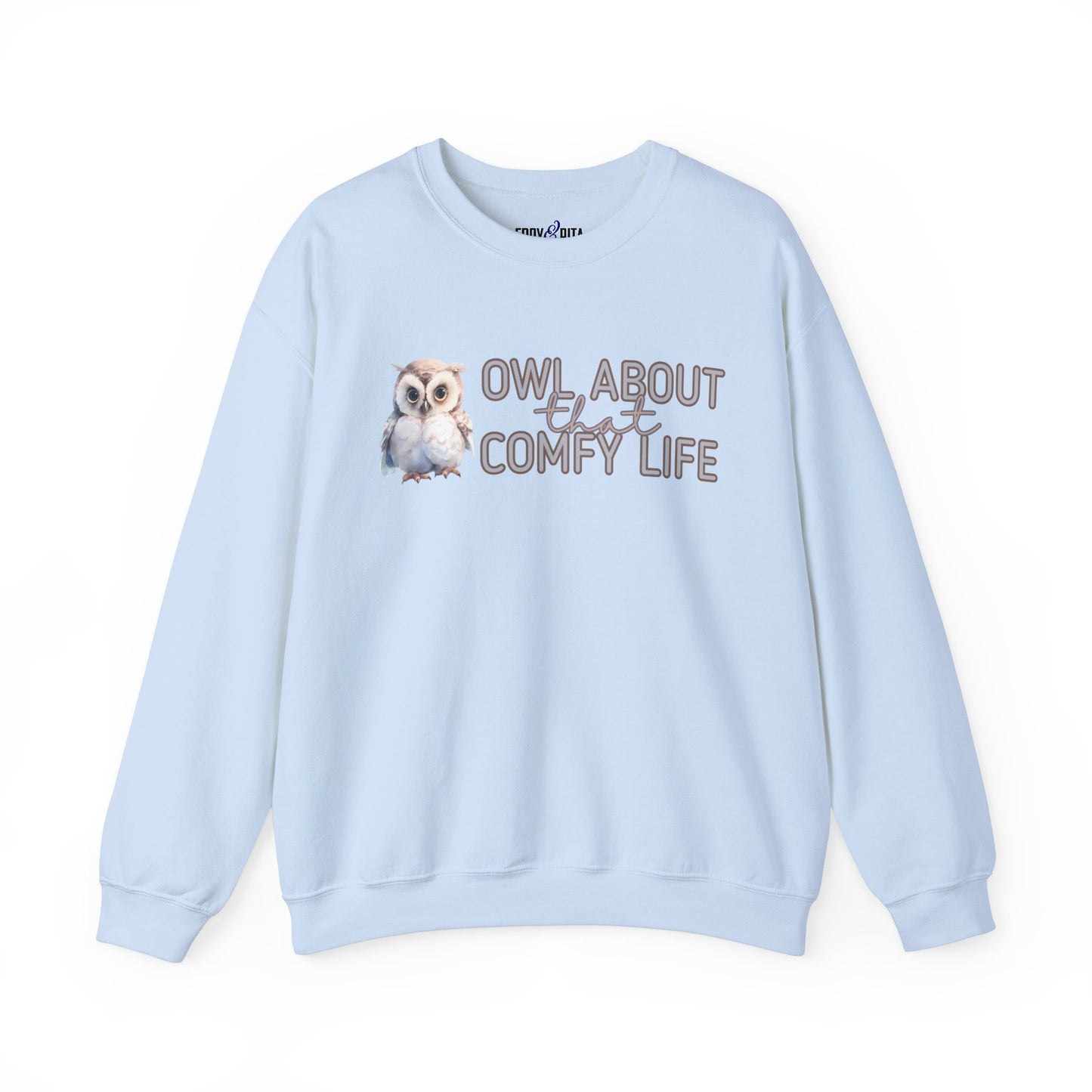 Comfy Life with Owls: 'Owl About That Comfy Life' Women's Sweatshirt - Eddy and Rita