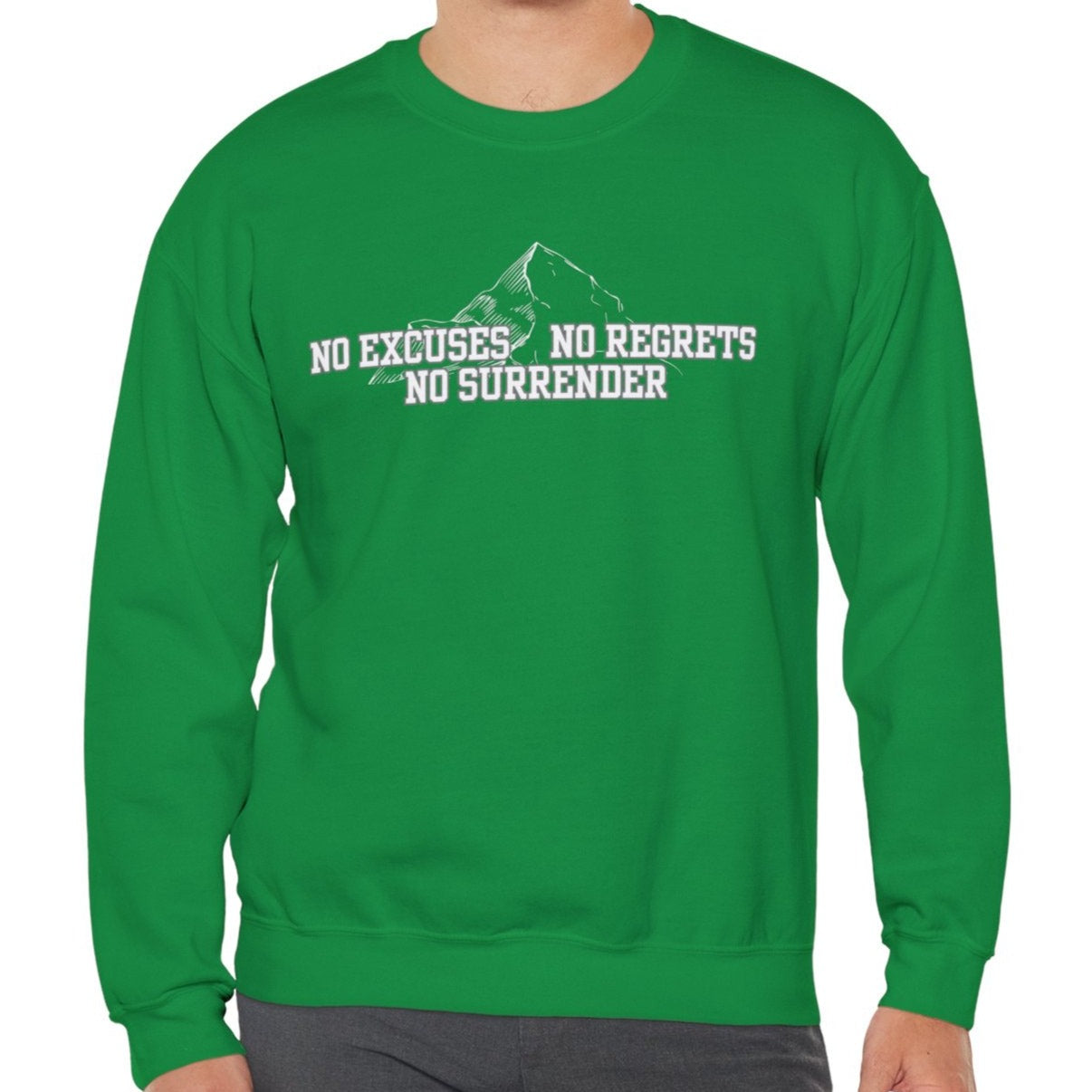 Unyielding Resolve: Men's Empowerment Sweatshirt - No Excuses, No Regrets, No Surrender