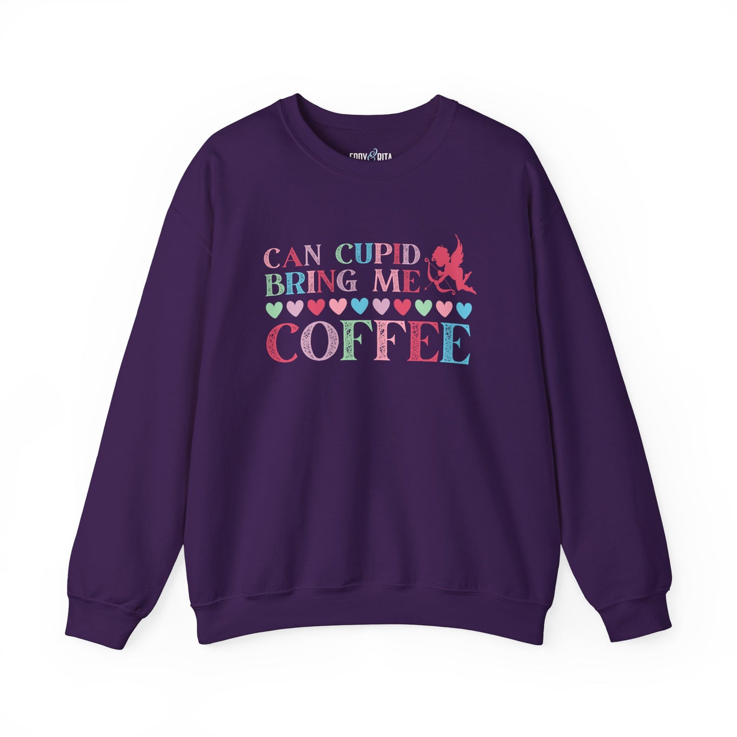 Can Cupid Bring Me Coffee Women's Sweatshirt - Quirky Comfort for Coffee Lovers - Eddy and Rita