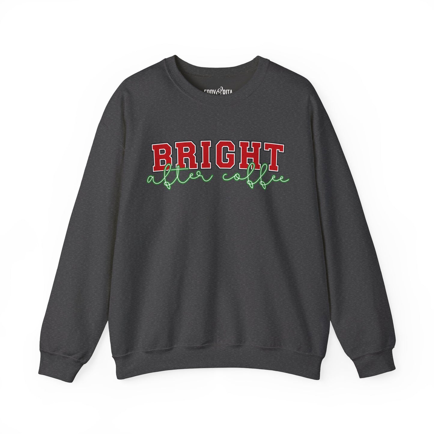 Bright After Coffee Women's Sweatshirt: Caffeine-Powered Christmas Comfort