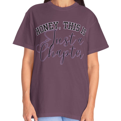 Honey, This is Just a Chapter: Casual Comfort Tee for Life's Journey - Eddy and Rita