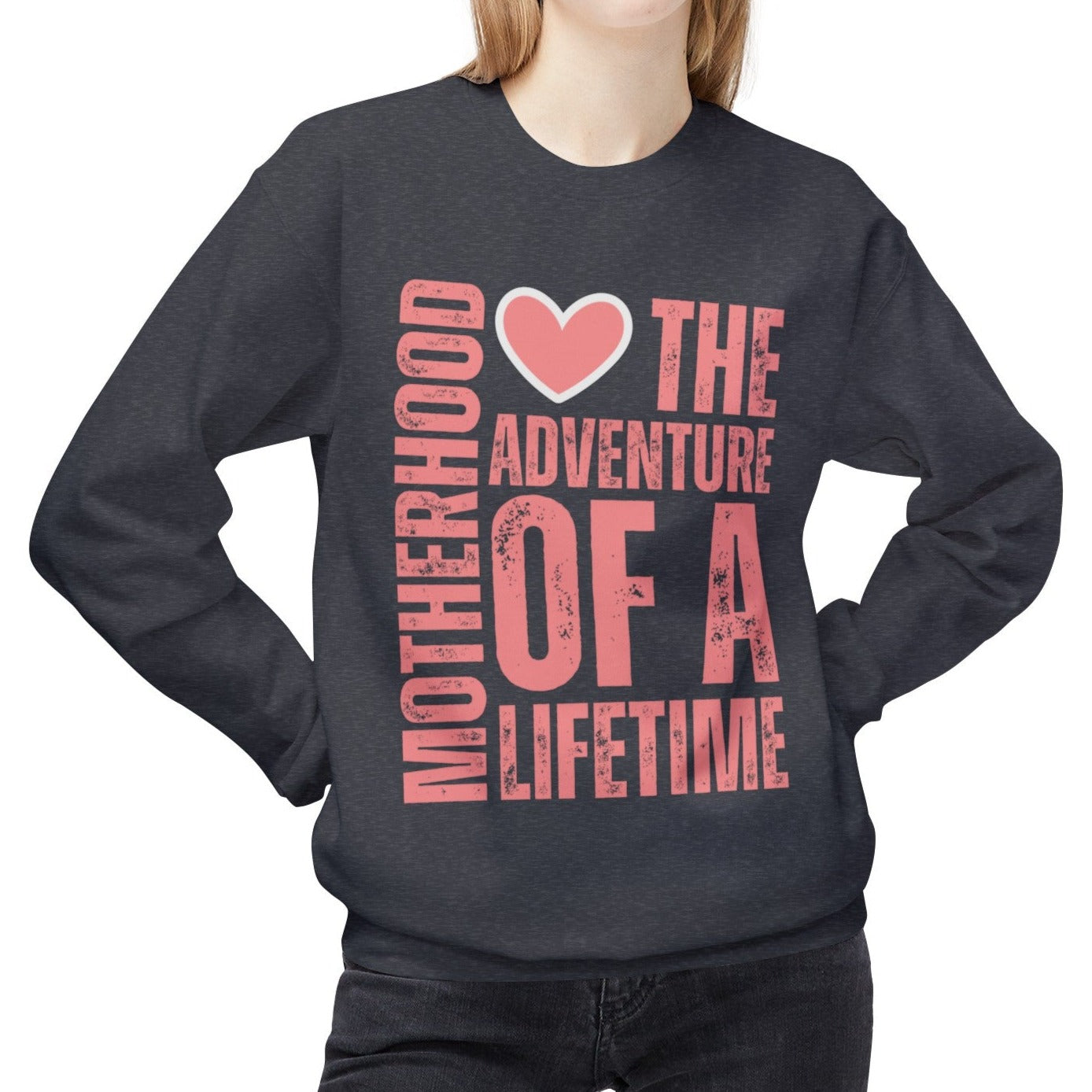 Motherhood Adventure Midweight Fleece Sweatshirt