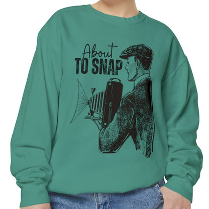 About to Snap Comfort Colors Sweatshirt - Eddy and Rita