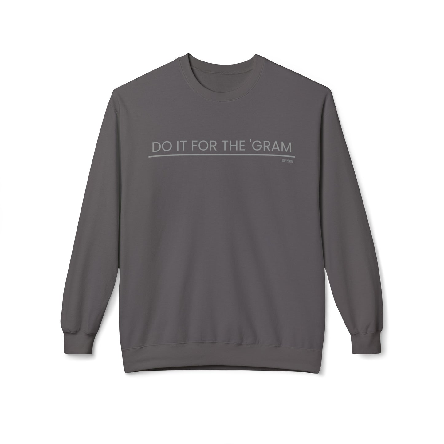 Eddy and Rita Women's Midweight Crewneck Sweatshirt - "Do It for the 'Gram" Trendy Graphic Pullover