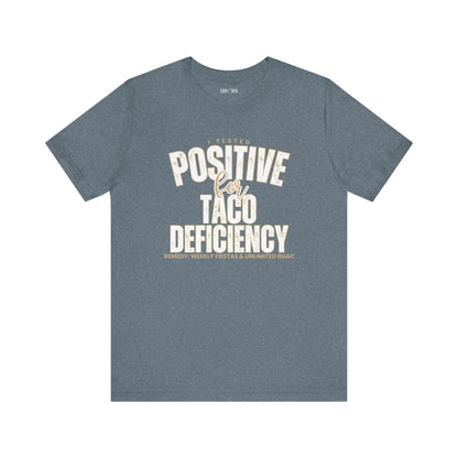 Taco Lover's Women's Bella Canvas Tee - Positive for Taco Deficiency - Eddy and Rita