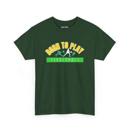 Eddy and Rita Men's Heavy Cotton T-Shirt - "Born to Play Pickleball" Graphic Tee for Pickleball Enthusiasts