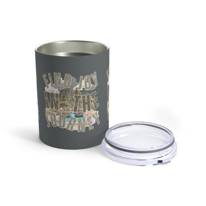 Find Joy in the Journey" Stainless Steel 10-Ounce Tumbler - Mountain Stream Adventure Companion - Eddy and Rita