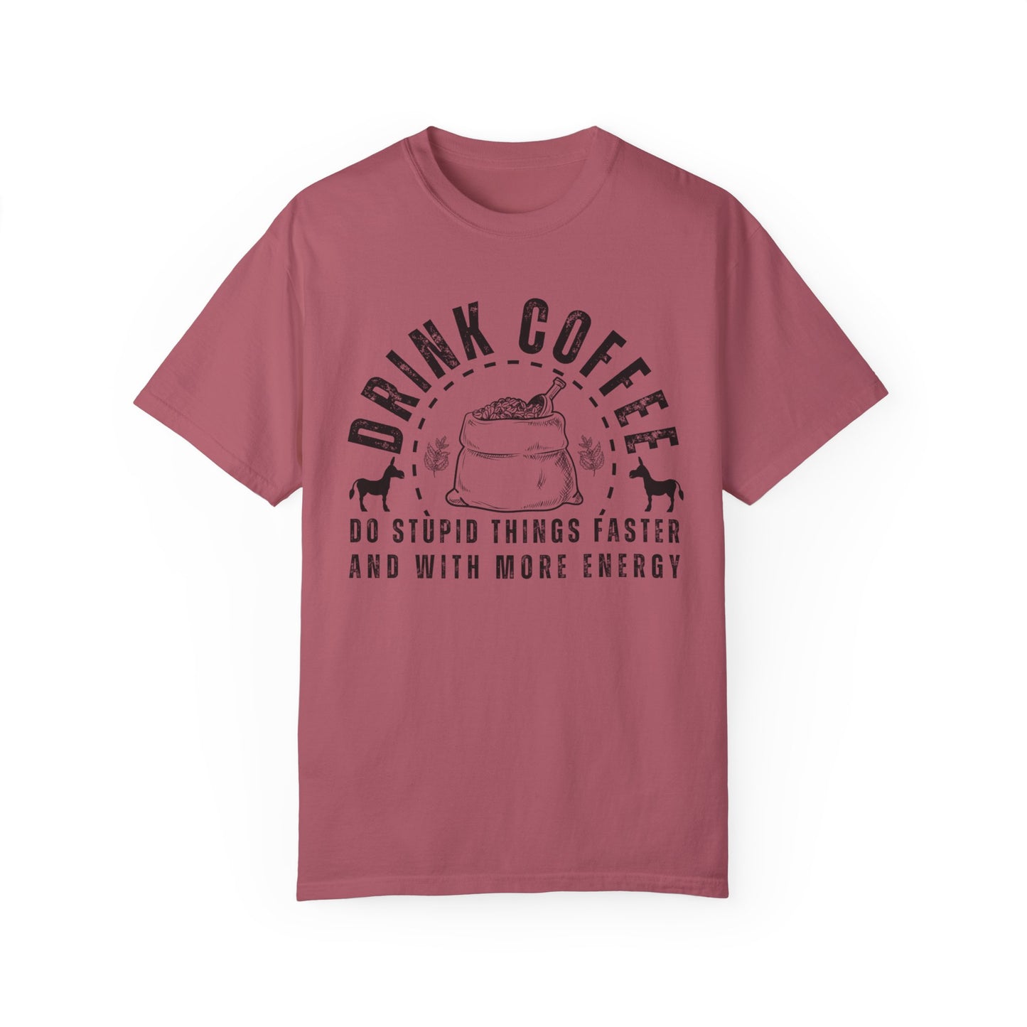 Stupidly Caffeinated Women's Comfort Colors T-Shirt - Eddy and Rita