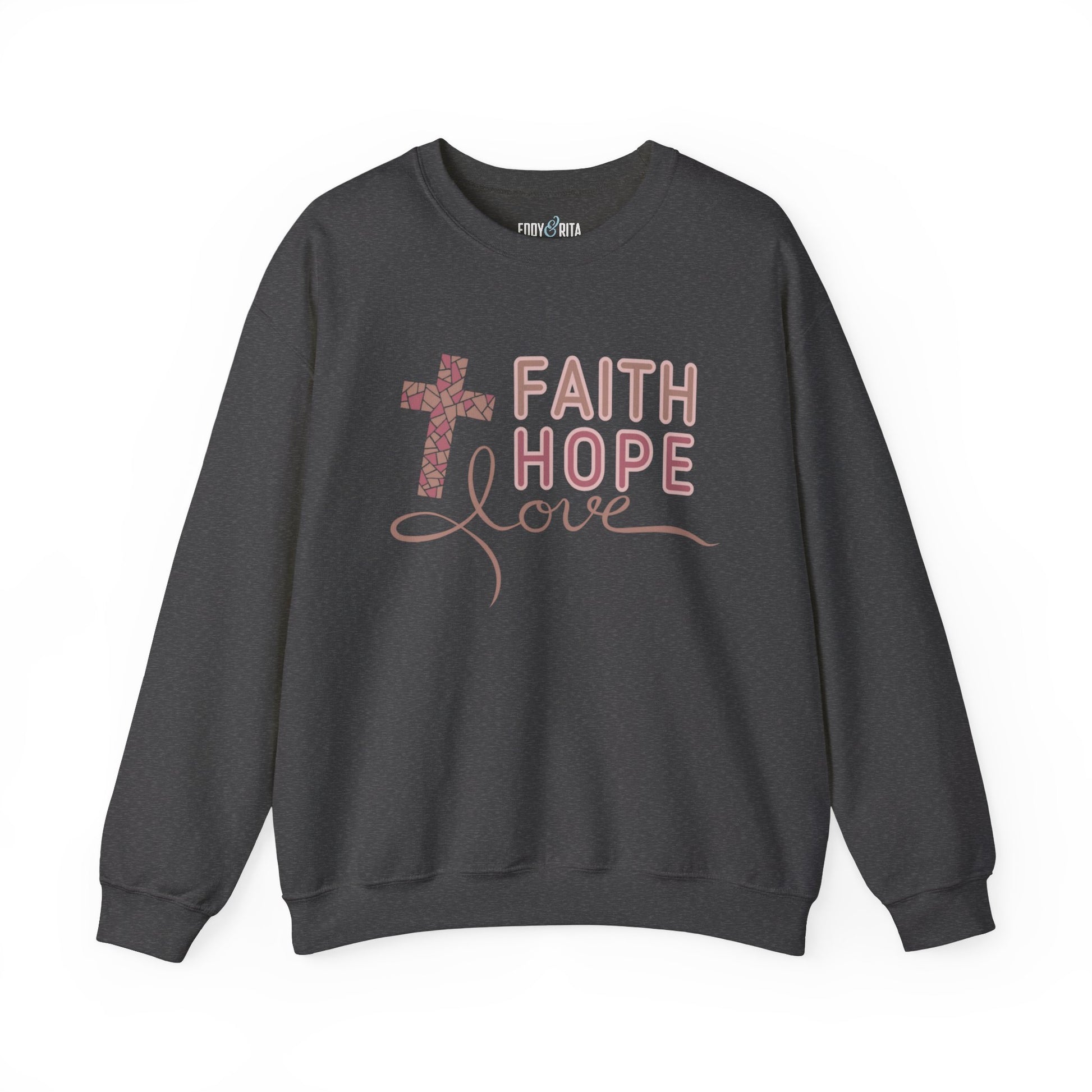 Faith Hope Love Women's Sweatshirt: Inspirational Style - Eddy and Rita