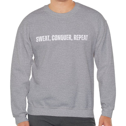 Sweat, Conquer, Repeat Men's Sweatshirt: Motivational Comfort for Endless Success - Eddy and Rita